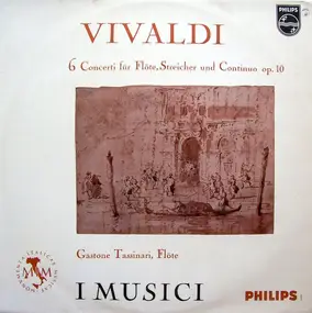 Vivaldi - 6 Concerti Für Flöte, Streicher Und Continuo Op. 10