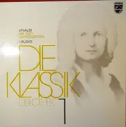 Vivaldi / I Musici / Roberto Michelucci - Die Klassik Diskotek 1 / Die Vier Jahreszeiten