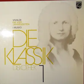 Vivaldi - Die Klassik Diskotek 1 / Die Vier Jahreszeiten