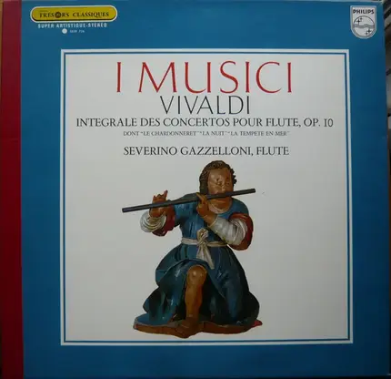 Antonio Vivaldi - I Musici / Severino Gazzelloni - Intégrale Des Concertos Pour Flute, Op. 10