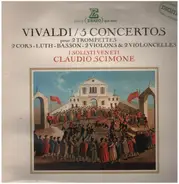 Vivaldi - 5 Concertos Pour 2 Trompettes ~ 2 Cors ~ Luth ~ Basson ~ 2 Violons & 2 Violoncelles