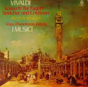 I Musici - Konzerte Für Fagott, Streicher Und Continuo (PV 137, 70, 305 & 382)