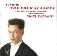 Antonio Vivaldi - Nigel Kennedy , English Chamber Orchestra - The Four Seasons (Le Quattro Stagioni · Die Vier Jahreszeiten · Les Quatre Saisons)