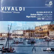 Double CD - Vivaldi / Romanesca - 'Manchester' Sonatas