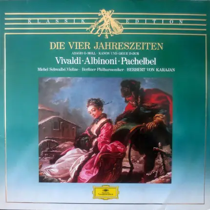 Vivaldi, Albinoni, Pachelbel / Schwalbé, Berliner Philh. - Die Vier Jahreszeiten / Adagio G-Moll / Kanon Und Gigue D-Dur (Karajan)