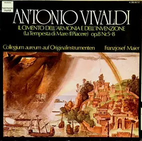 Vivaldi - 'Il Cimento Dell'Armonia E Dell'Invenzione' Op.8 Nr.5-8 (La Tempesta Di Mare / Il Piacere)