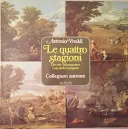 Vivaldi / Collegium Aureum - Le Quattro Stagioni = Die Vier Jahreszeiten = Les Quatre Saisons