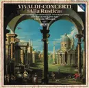 LP - Antonio Vivaldi , English Concert , Trevor Pinnock , Simon Standage , Elizabeth Wilcock , David Rei - Concerti »Alla Rustica« - Gatefold picture album cover