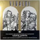 LP - Antonio Vivaldi , Gábor Janota , Liszt Ferenc Chamber Orchestra , Frigyes Sándor - Five Concerti for Bassoon, Strings and Harpsichord