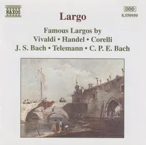 Vivaldi - Largo - Famous Largos By