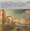 LP - Vivaldi - Echokonzert (Für Zwei Violinen)/ Konzert Für Piccoloflöte Und Orchester/ Konzert Für Violoncello Und Orchester/ Konzert für Viola d'amore, Laute und Streicher