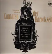 Antonio Vivaldi , Heinrich Albert - Deutsche Und Italienische Kantaten Der Barockzeit