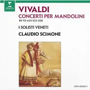 Vivaldi - Concerti Per Mandolini RV 93, 425, 532 & 558