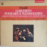 Antonio Vivaldi , Jean-Claude Malgoire , La Grande Ecurie Et La Chambre Du Roy - Concerto Pour Deux Mandolines