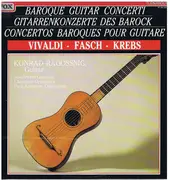 LP - Antonio Vivaldi , Johann Friedrich Fasch , Johann Ludwig Krebs , Südwestdeutsches Kammerorchester , - Baroque Guitar Concerti - Gitarrenkonzerte Des Barock - Concertos Baroques Pour Guitare