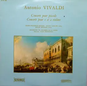 Vivaldi - Concerto Pour Piccolo / Concerti Pour I Et 2 Violons