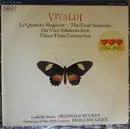 LP - Antonio Vivaldi , La Petite Bande , Sigiswald Kuijken , Orchestra Of The 18th Century , Frans Brügg - Le Quattro Stagioni / Three Flute Concertos