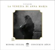Vivaldi - La Venezia Di Anna Maria