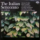 LP - Antonio Vivaldi , Pietro Antonio Locatelli , Arcangelo Corelli , Giuseppe Sammartini , Alessandro S - The Italian Settecento Ars Rediviva