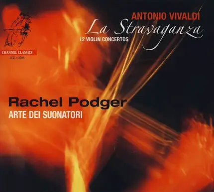 Antonio Vivaldi , Rachel Podger , Arte Dei Suonatori - La Stravaganza (12 Violin Concertos)