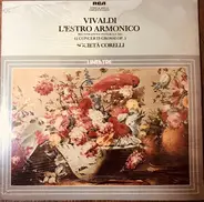 Antonio Vivaldi , Società Corelli - L'Estro Armonico - Registrazione Integrale Dei 12 Concerti Grossi Op. 3