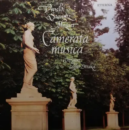 Antonio Vivaldi / Carl Stamitz / Wolfgang Amadeus Mozart - Camerata Musica Leipzig , Zeljko Straka - Camerata Musica