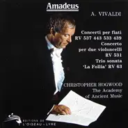 Vivaldi - Concerti Per Fiati RV 537 443 533 439 / Concerto Per Due Violoncelli RV 531 / Trio Sonata 'La Folli