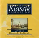 CD - Vivaldi - Die Klassiksammlung 5: Vivaldi: Höhepunkte Des Barock