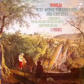 Vivaldi - Acht Werke Für Streicher Und Continuo