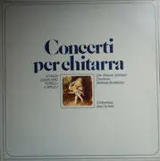 LP - Vivaldi / Dowland / Torelli / Carulli - Concerti Per Chitarra
