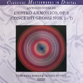 Vivaldi - L'estro Armonico, Op. 3 (Concerti Grossi Nos. 1 - 7)