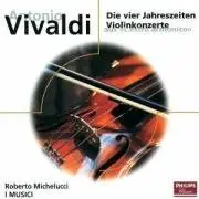Vivaldi / Roberto Michelucci , I Musici - Die Vier Jahreszeiten, Violinkonzerte Aus "L'estro Armonico"
