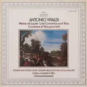 LP - Antonio Vivaldi - Werke Mit Laute - Lute Concertos And Trios - Concertos Et Trios Pour Luth - Gatefold