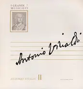 Antonio Vivaldi - Antonio Vivaldi II