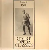 Antonio Paoli - Court Opera Classics