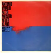 LP - Antonio Vivaldi - Alter Meister neuer Klang