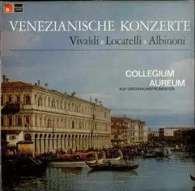 Vivaldi - Venezianische Konzerte