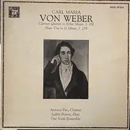 Antony Pay , Judith Pearce , The Nash Ensemble - Carl Maria Von Weber: Calrinet Quintete In B-flat Major, J. 182; Flute Trio IN G Minor, J. 259