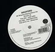 Anuforo - Mr Beautiful (Remix) / Show Me