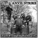 7inch Vinyl Single - Anvil Strike - Tales From The Border City - Transparent Vinyl