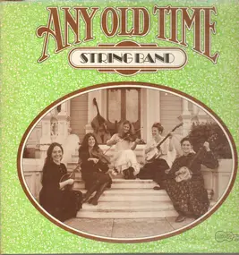 Any Old Time String Band - Any Old Time String Band