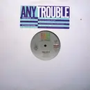 12inch Vinyl Single - Any Trouble - Touch And Go / Foundations - Promo