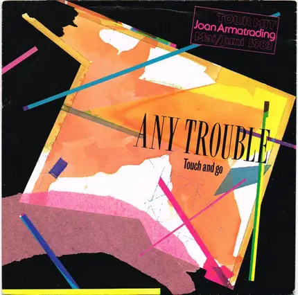Any Trouble - Touch and go