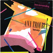 7inch Vinyl Single - Any Trouble - Touch And Go