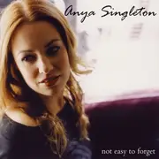 CD - Anya Singleton - Not Easy To Forget