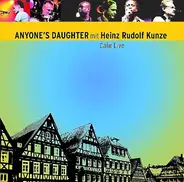 Anyone's Daughter Mit Heinz Rudolf Kunze - Calw Live