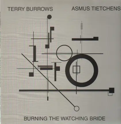 Asmus Tietchens & Terry Burrows - Burning The Watching Bride