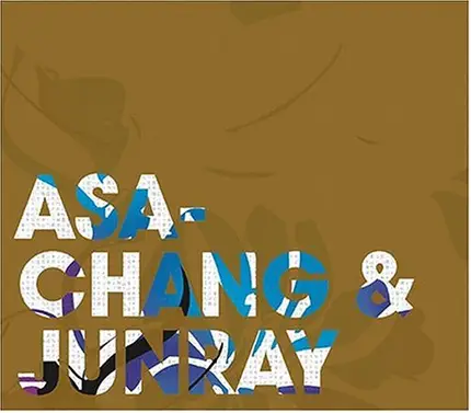 Asa-Chang & Junray - Jun Ray Song Chang