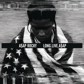 ASAP ROCKY - Long.Live.A$AP