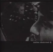 Asche - Distorted DJ